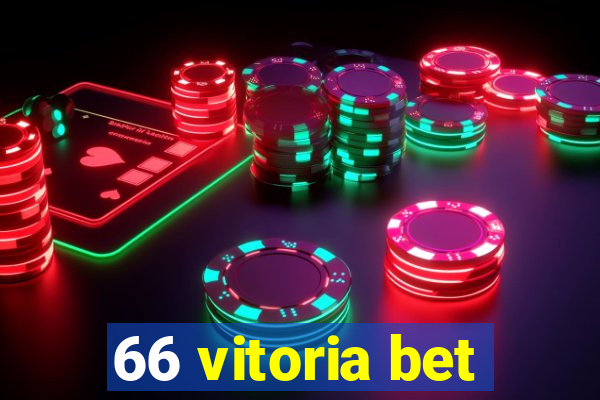 66 vitoria bet